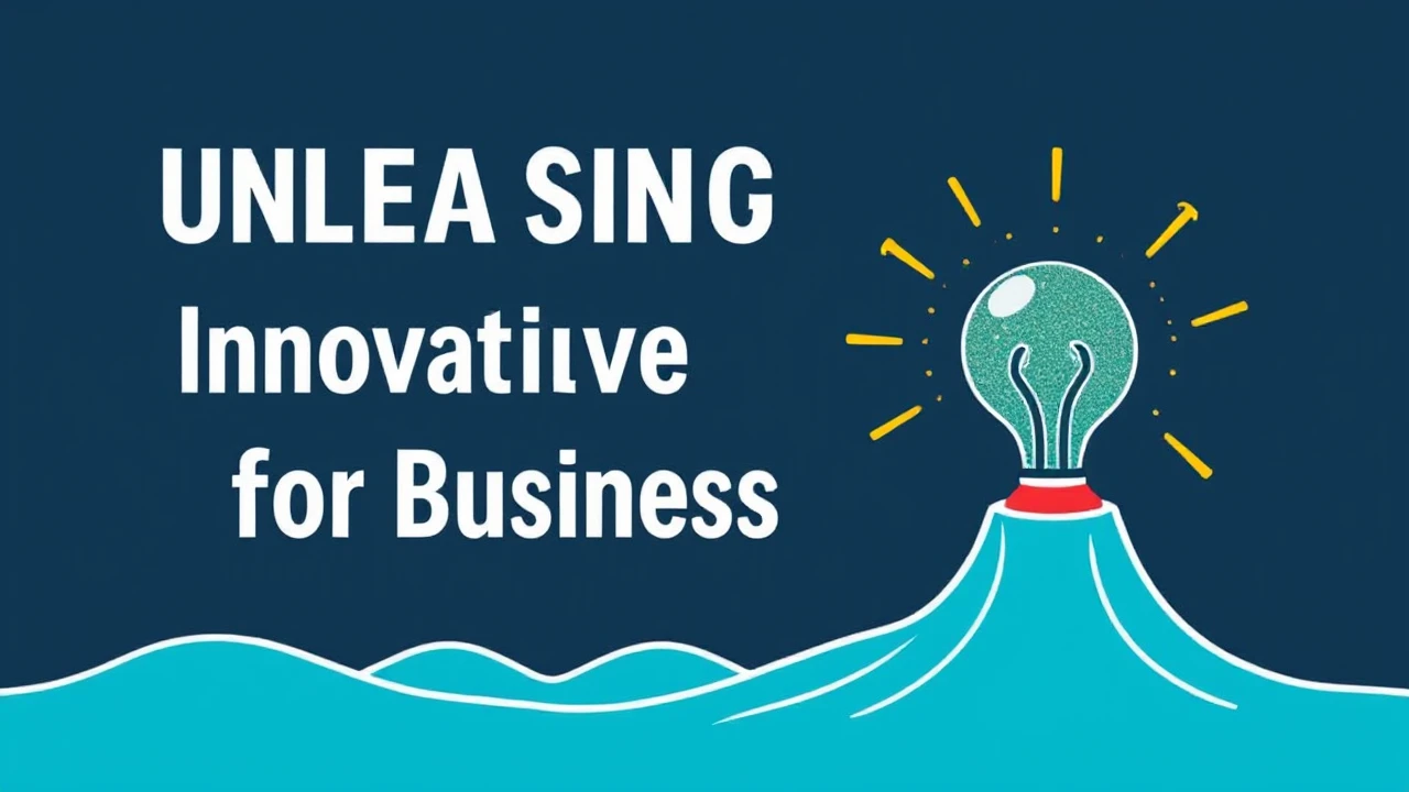 Unleashing Success: Innovative Strategies for Business Growth