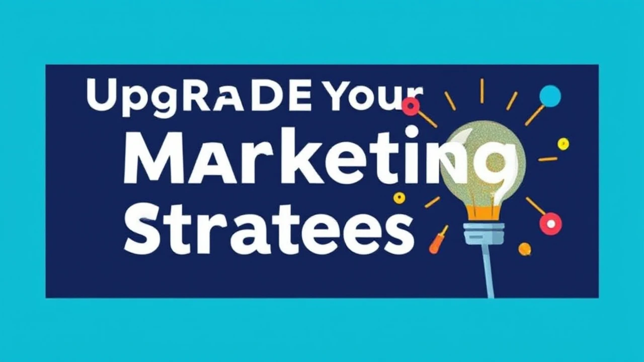 Upgrade Your Marketing Strategies: Creative Techniques Every Business Should Explore