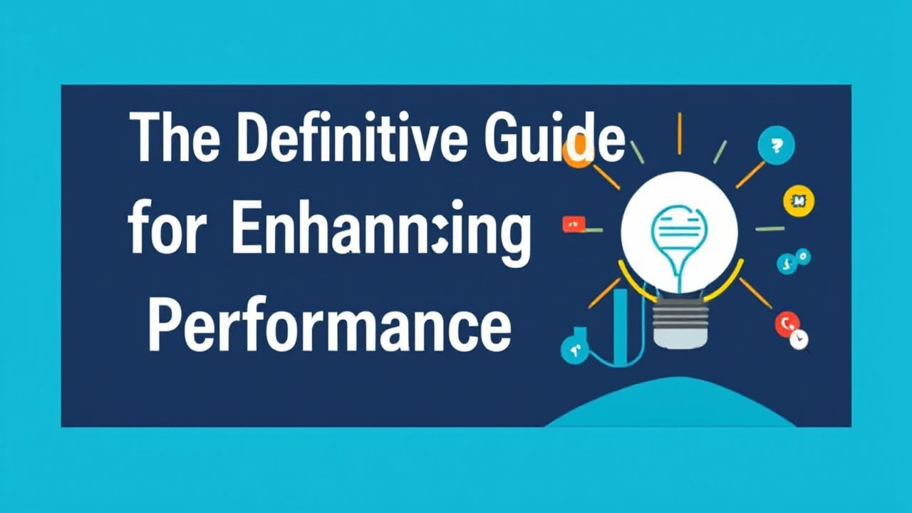 The Definitive Guide for Enhancing Your Business Performance Online