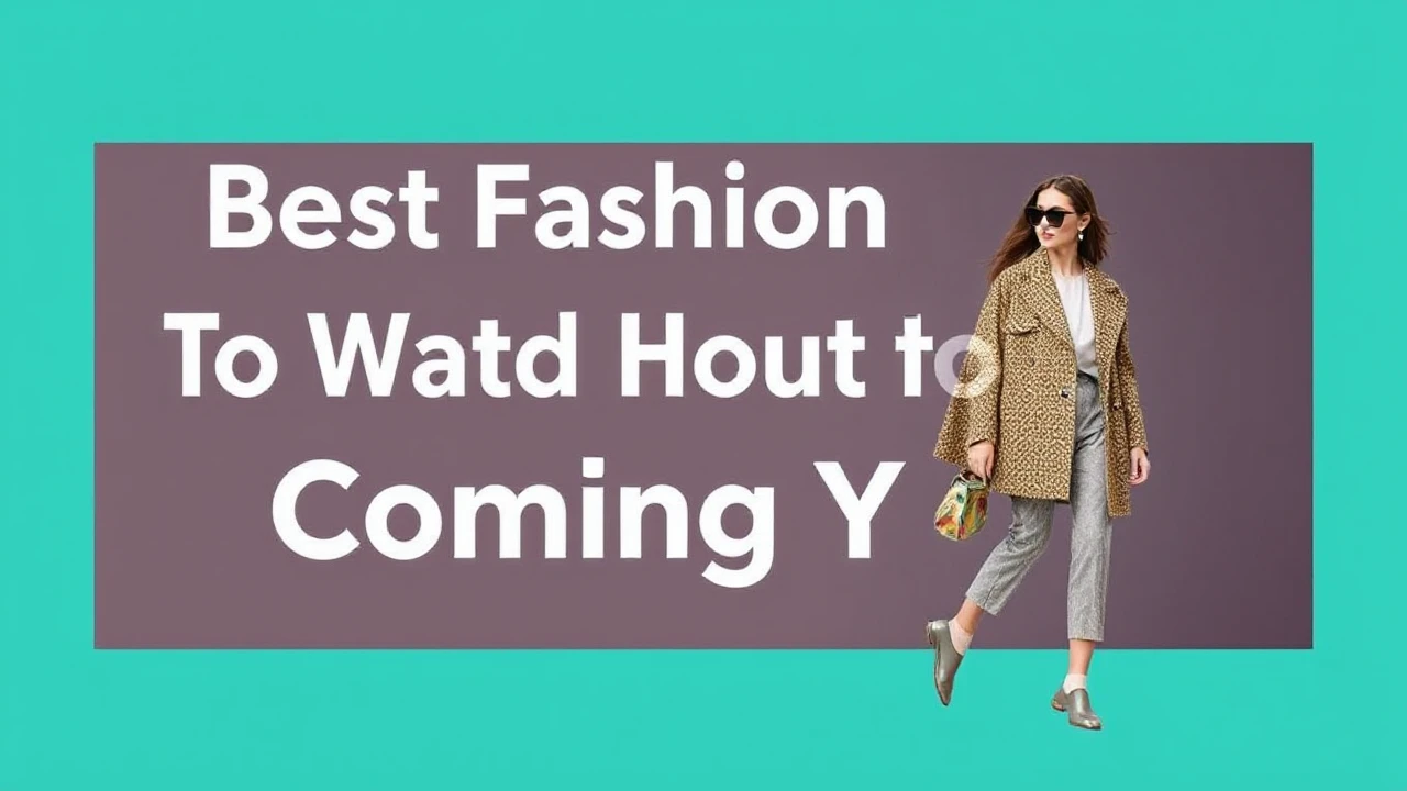 Best Fashion Trends to Watch Out for in the Coming Year