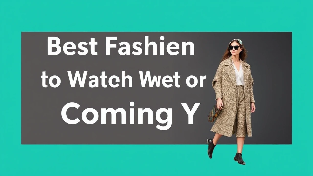 Best Fashion Trends to Watch Out for in the Coming Year