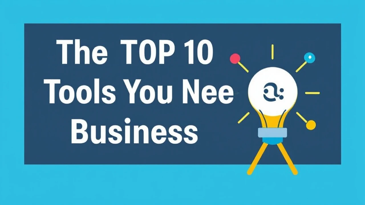 The Top 10 Tools You Need as a Business Owner