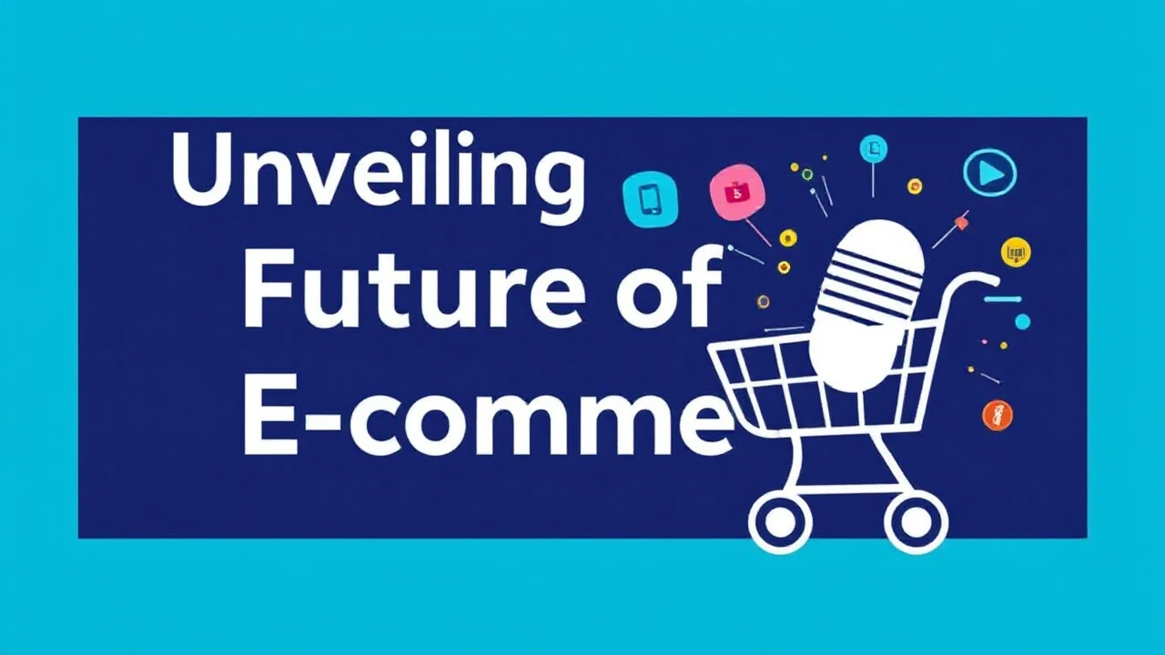 Unveiling the Future of E-Commerce: Upcoming Trends for Entrepreneurs