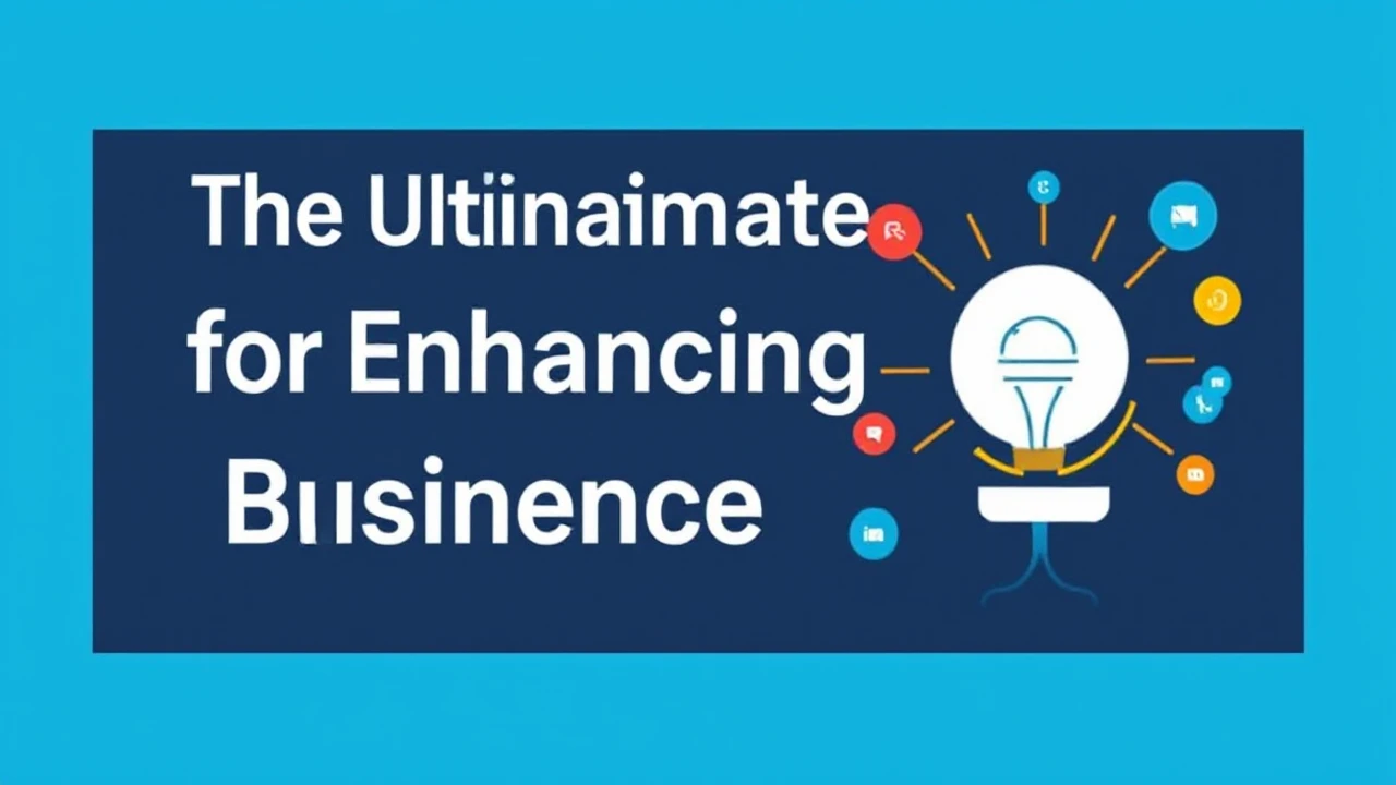 The Ultimate Handbook for Enhancing Your Business Presence Online