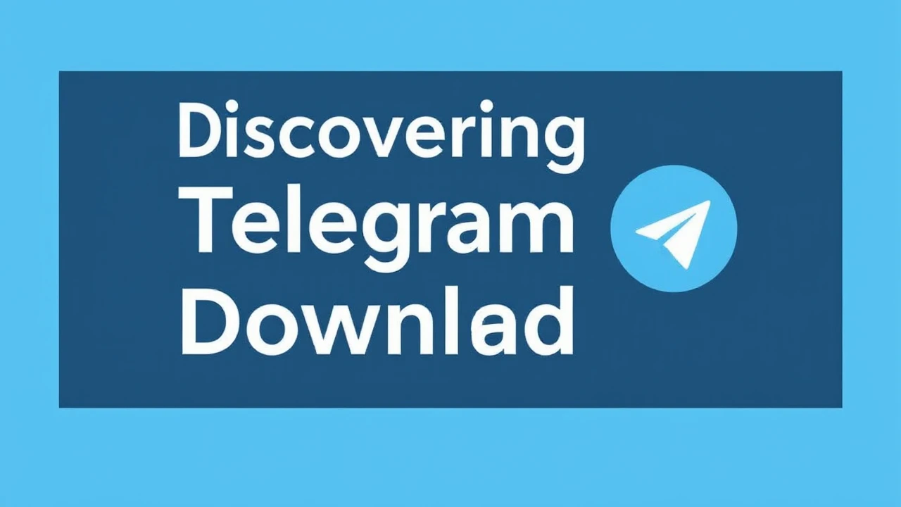 Discovering Telegram Download: Exciting Possibilities in Connecting