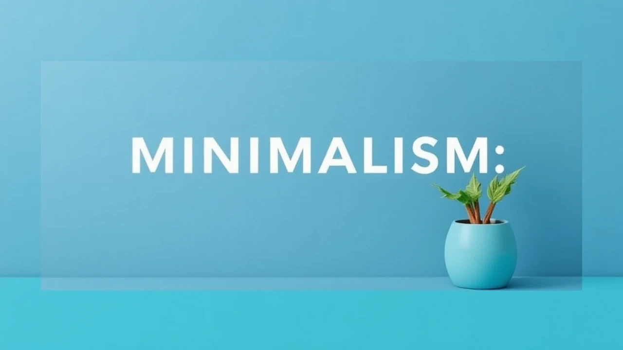 Embracing Minimalism: A Key to Streamlining Your Lifestyle