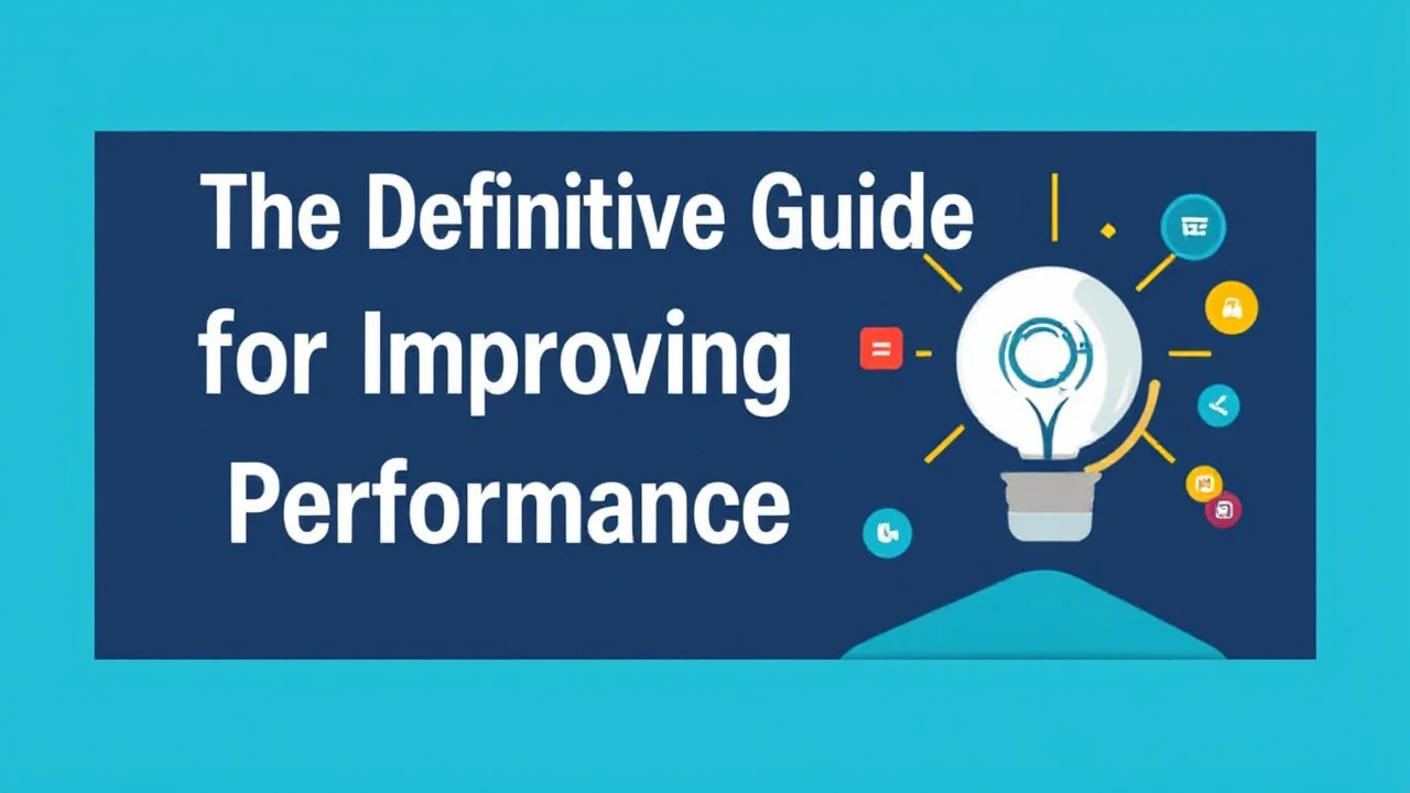 The Definitive Guide for Improving Your Business Performance Online