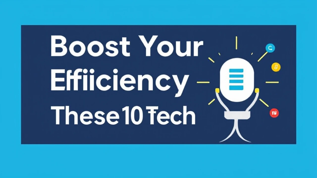 Boost Your Efficiency with These 10 Tech Hacks