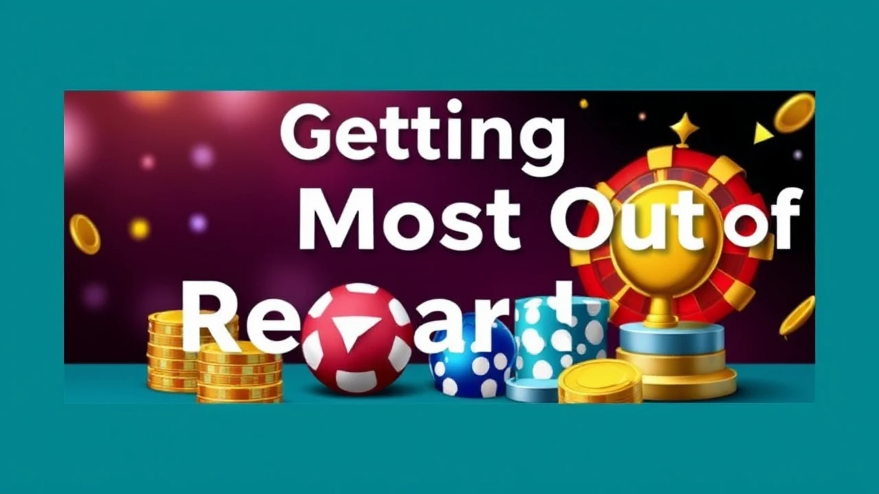 Getting the Most Out of Rewards: The Power of Casino Loyalty Programs
