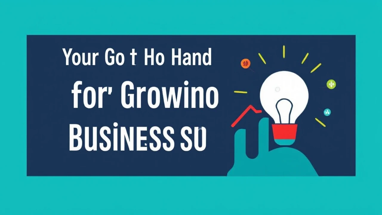 Your Go-To Handbook for Growing Your Business Successfully