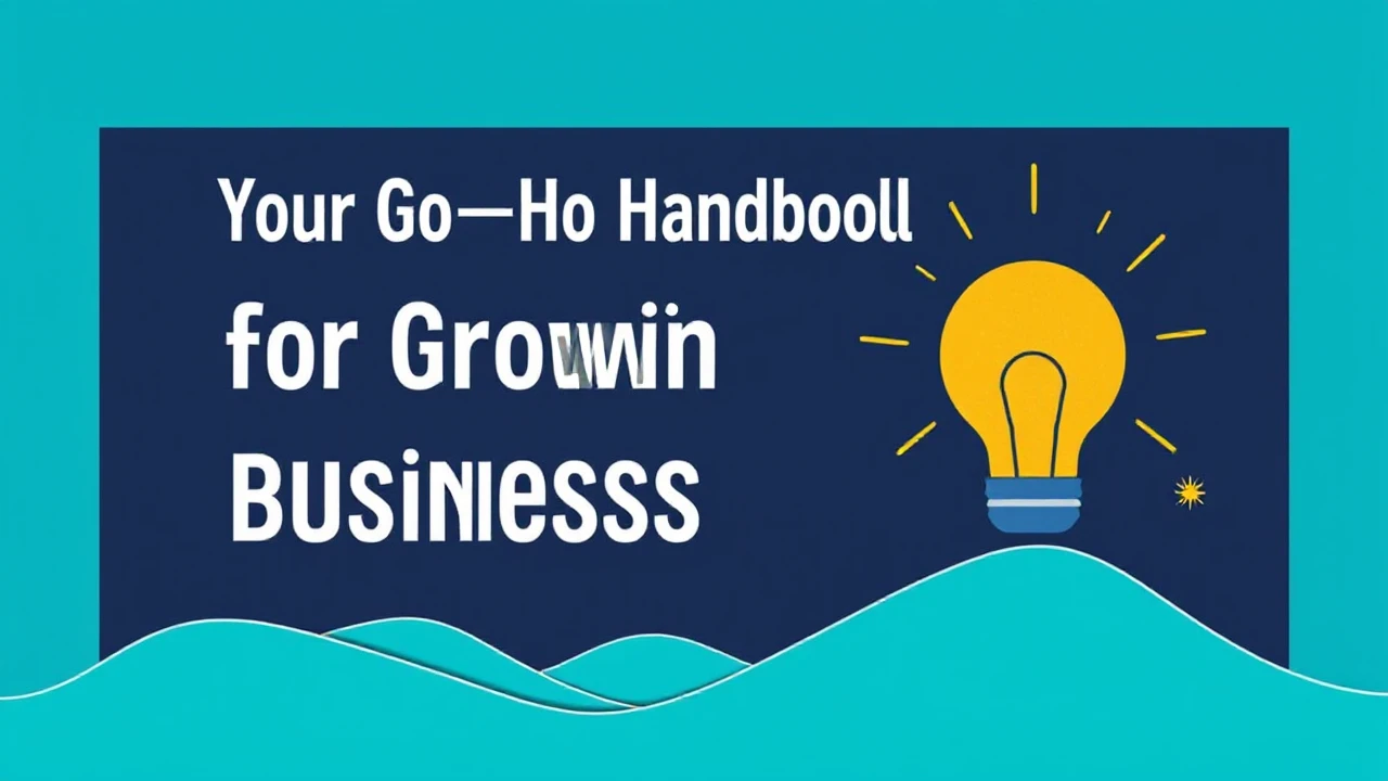 Your Go-To Handbook for Growing Your Business in the New Year