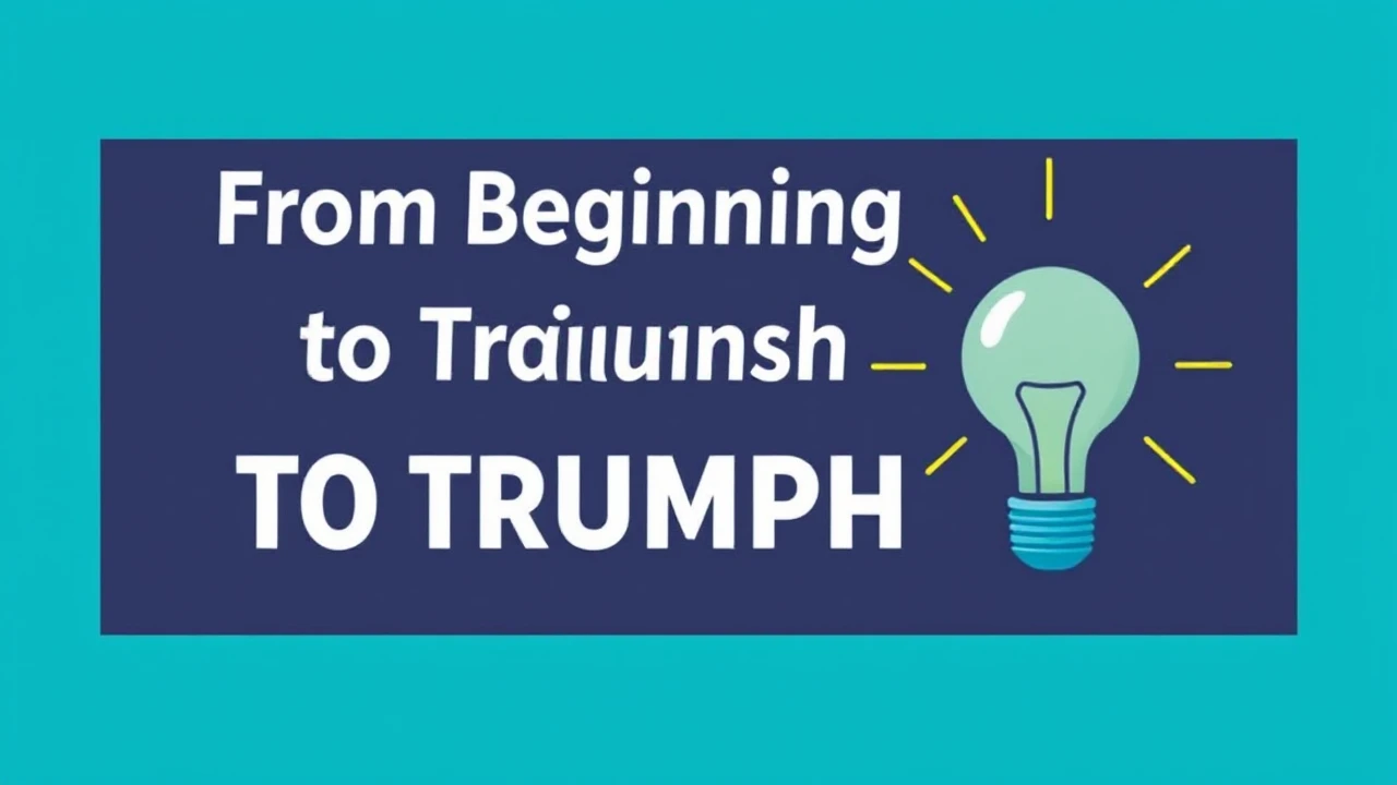 From Beginning to Triumph: Essential Advice for Entrepreneurs