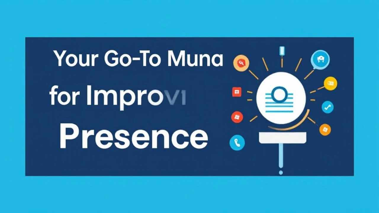 Your Go-To Manual for Improving Your Business Presence Online