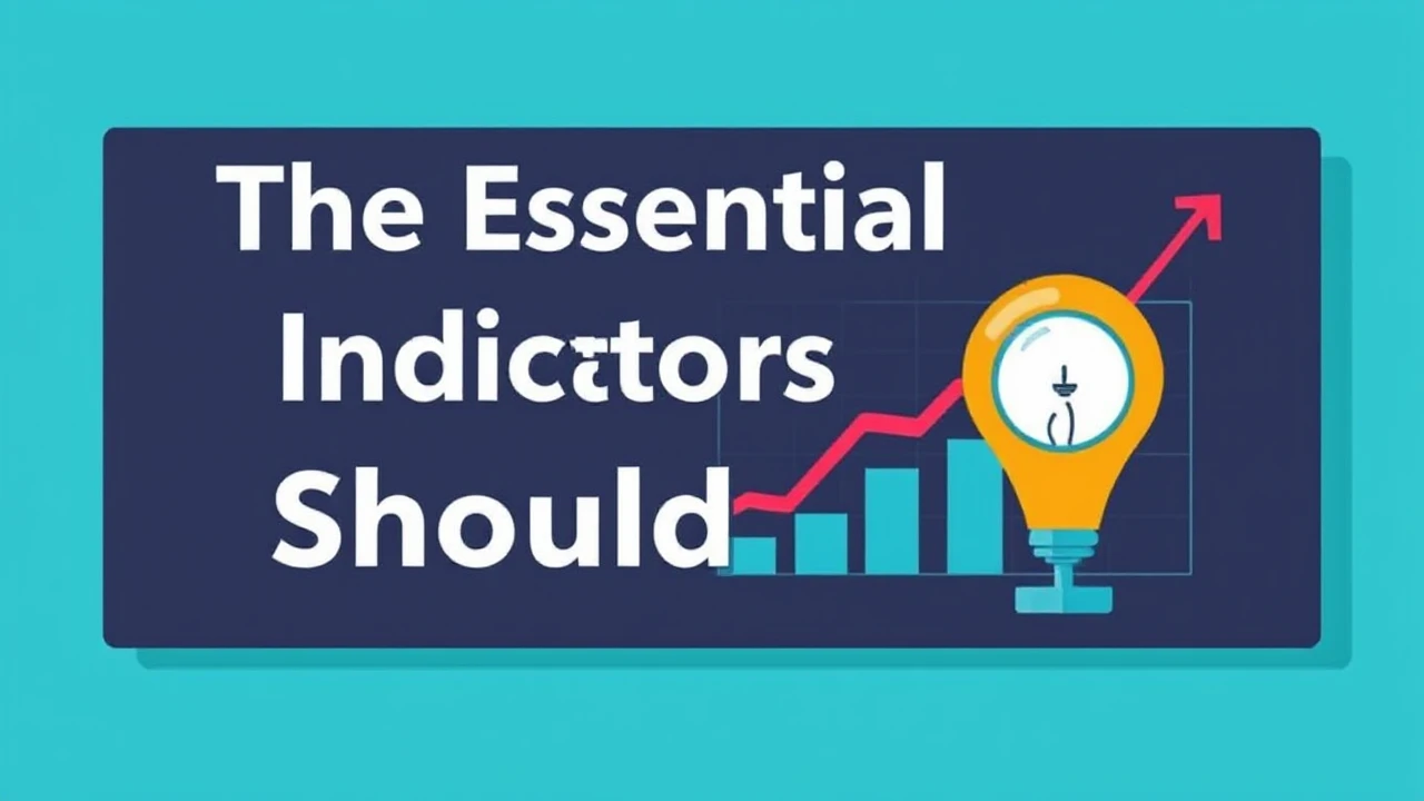 The Essential Indicators All Business Owner Should Track