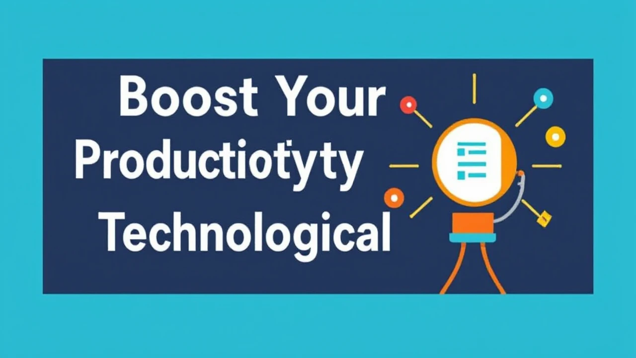 Boost Your Productivity with These 10 Technological Hacks
