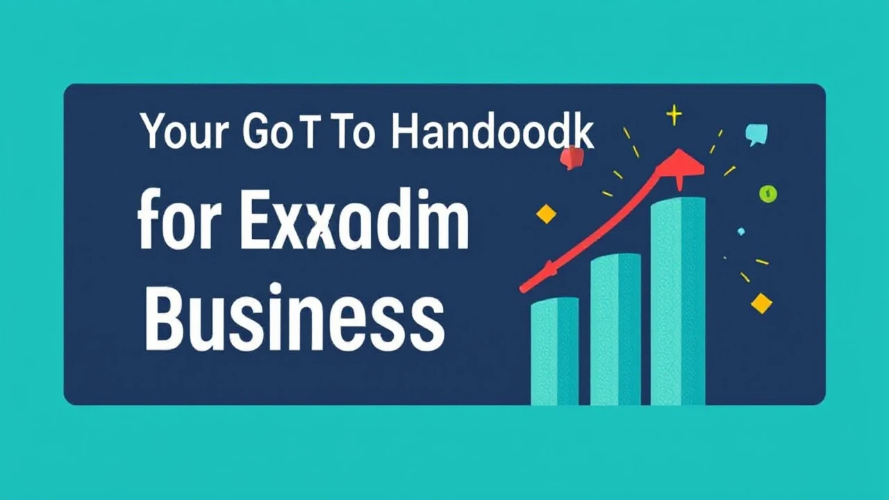 Your Go-To Handbook for Expanding Your Business Efficiently