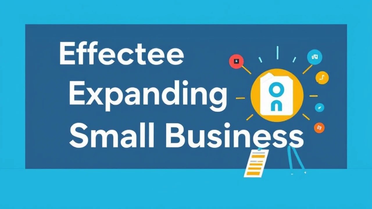 Effective Strategies for Expanding Your Small Business