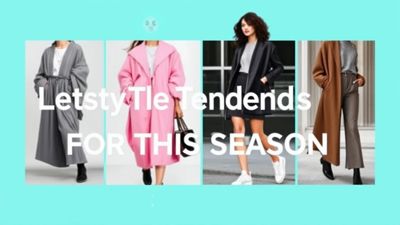Latest Style Trends for This Season