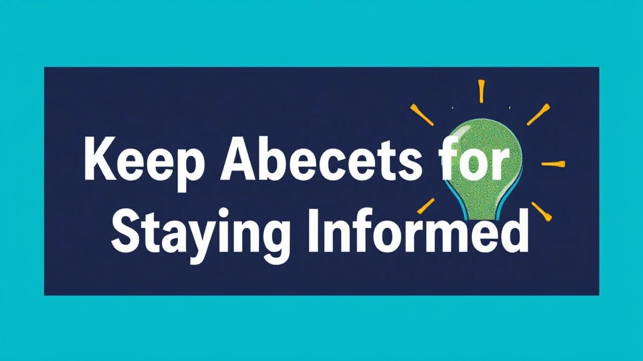 Keep Abreast: Insider Secrets for Staying Informed