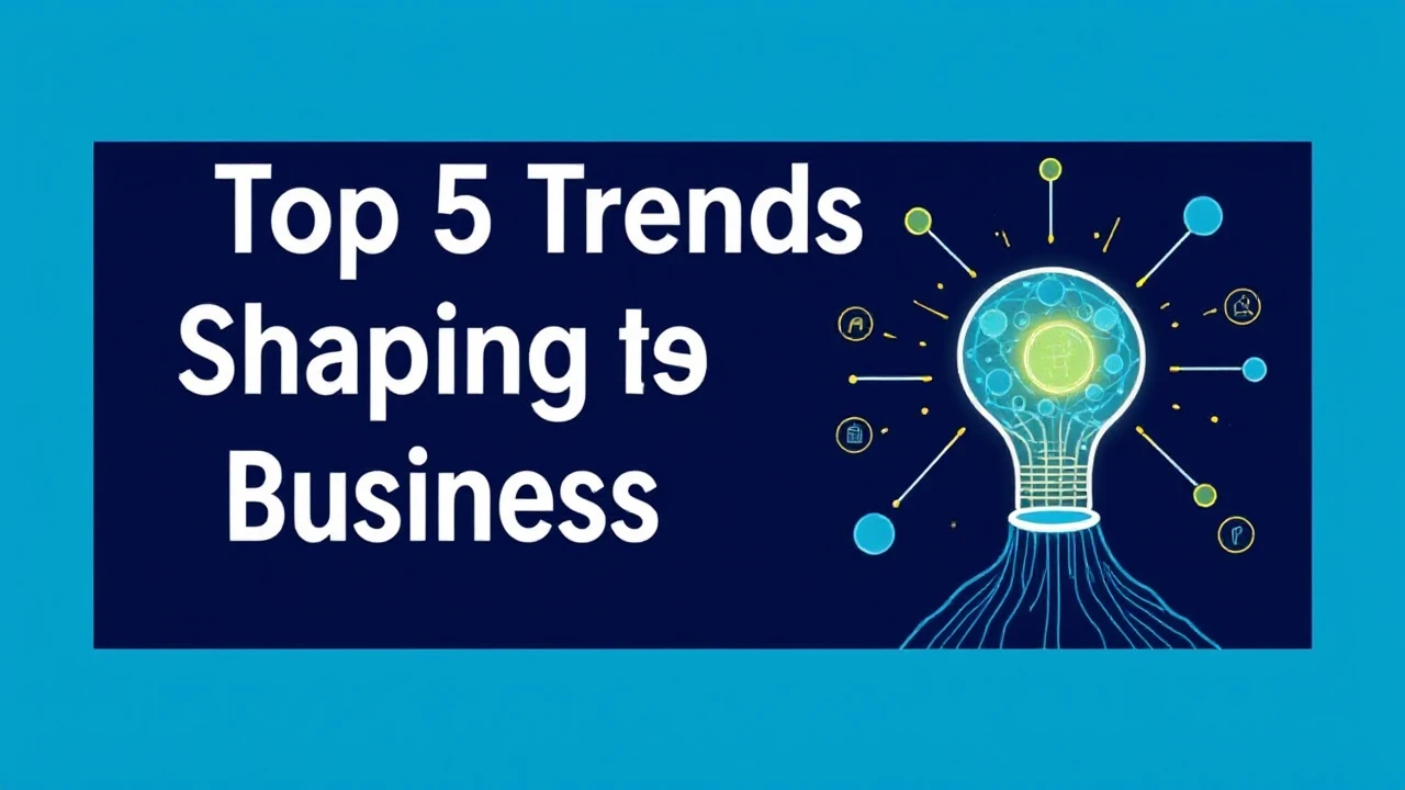 Exploring the Top 5 Trends Shaping the Future of Business Innovation