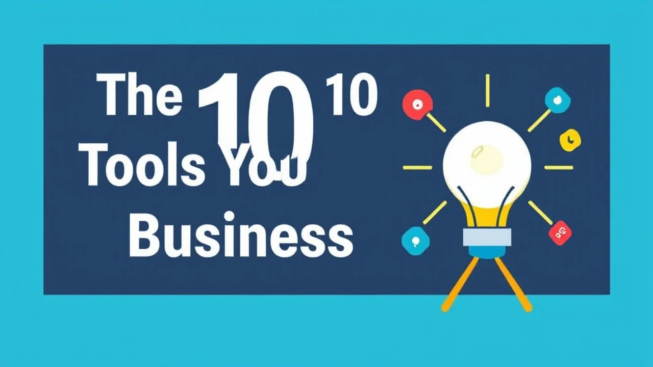 The Top 10 Tools You Need as a Business Owner