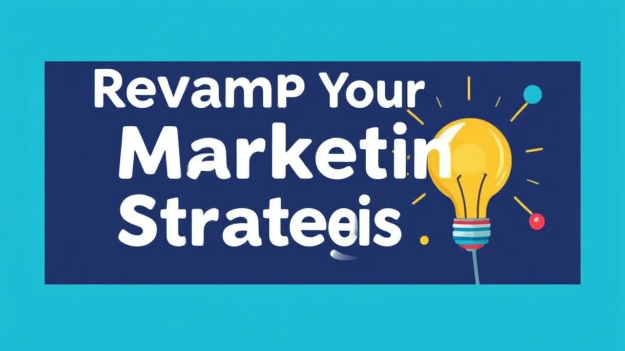Revamp Your Marketing Strategies: Creative Techniques Every Business Should Try Out