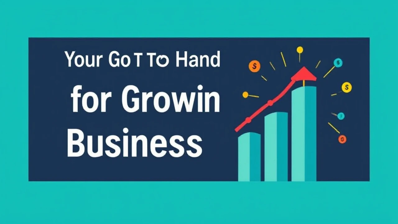 Your Go-To Handbook for Growing Your Business Effectively