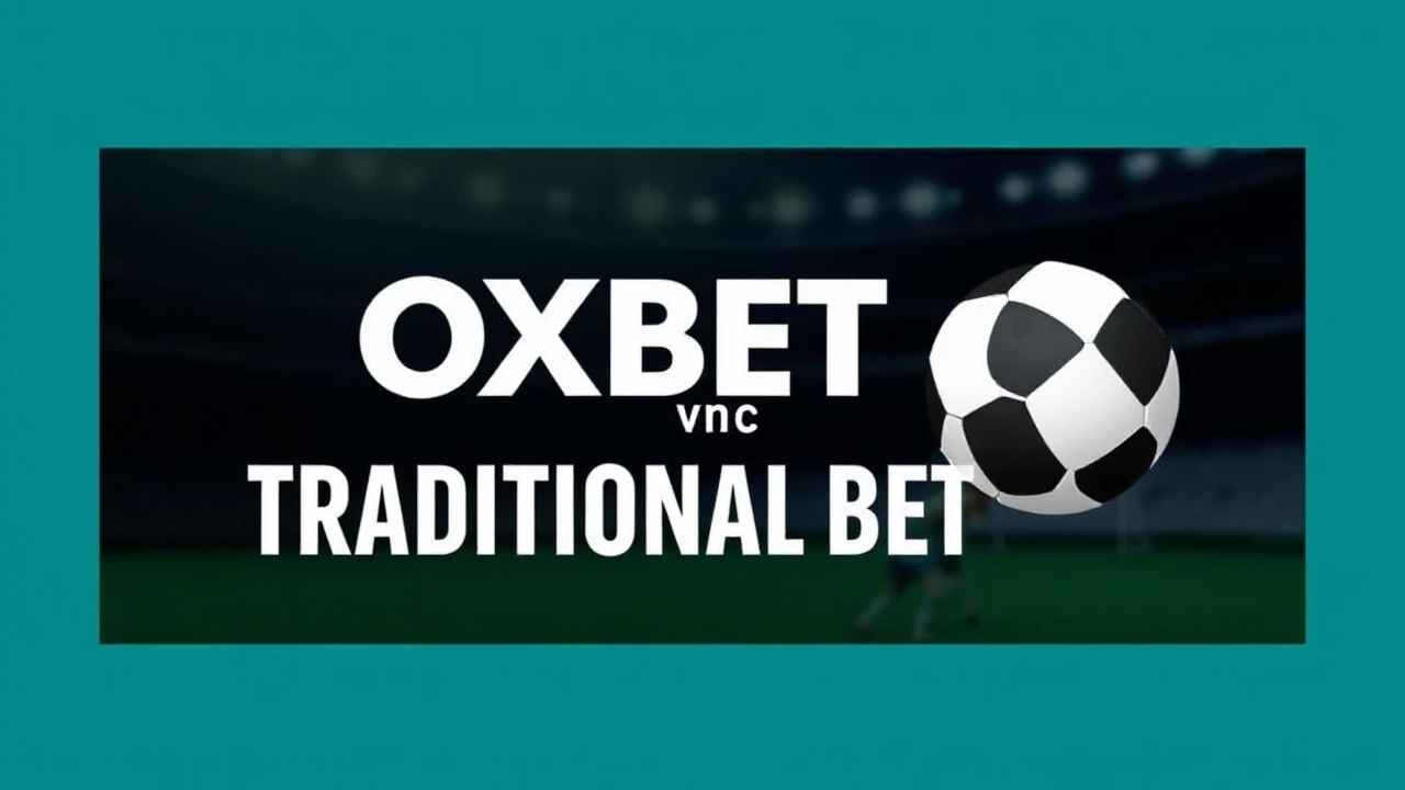 Exploring the Differences Between OXBET and Traditional Betting
