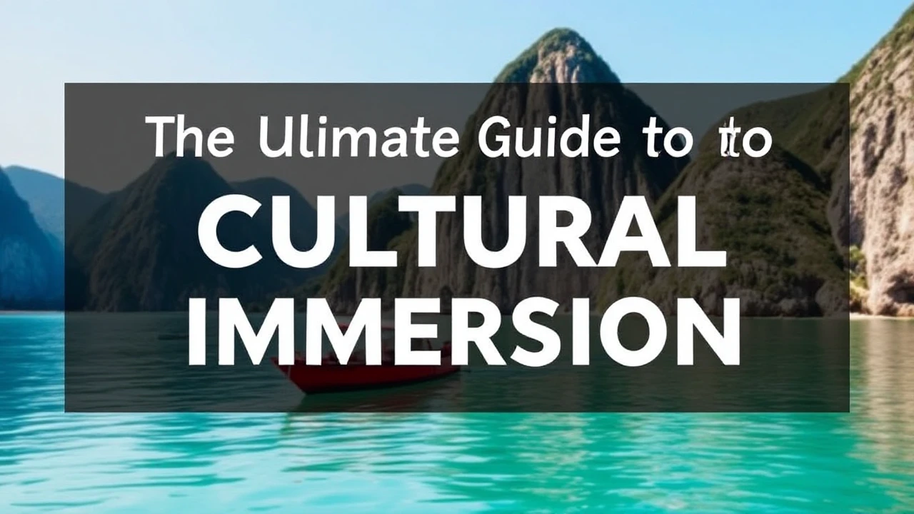 The Ultimate Guide to Cultural Immersion: Embracing Local Traditions While Traveling