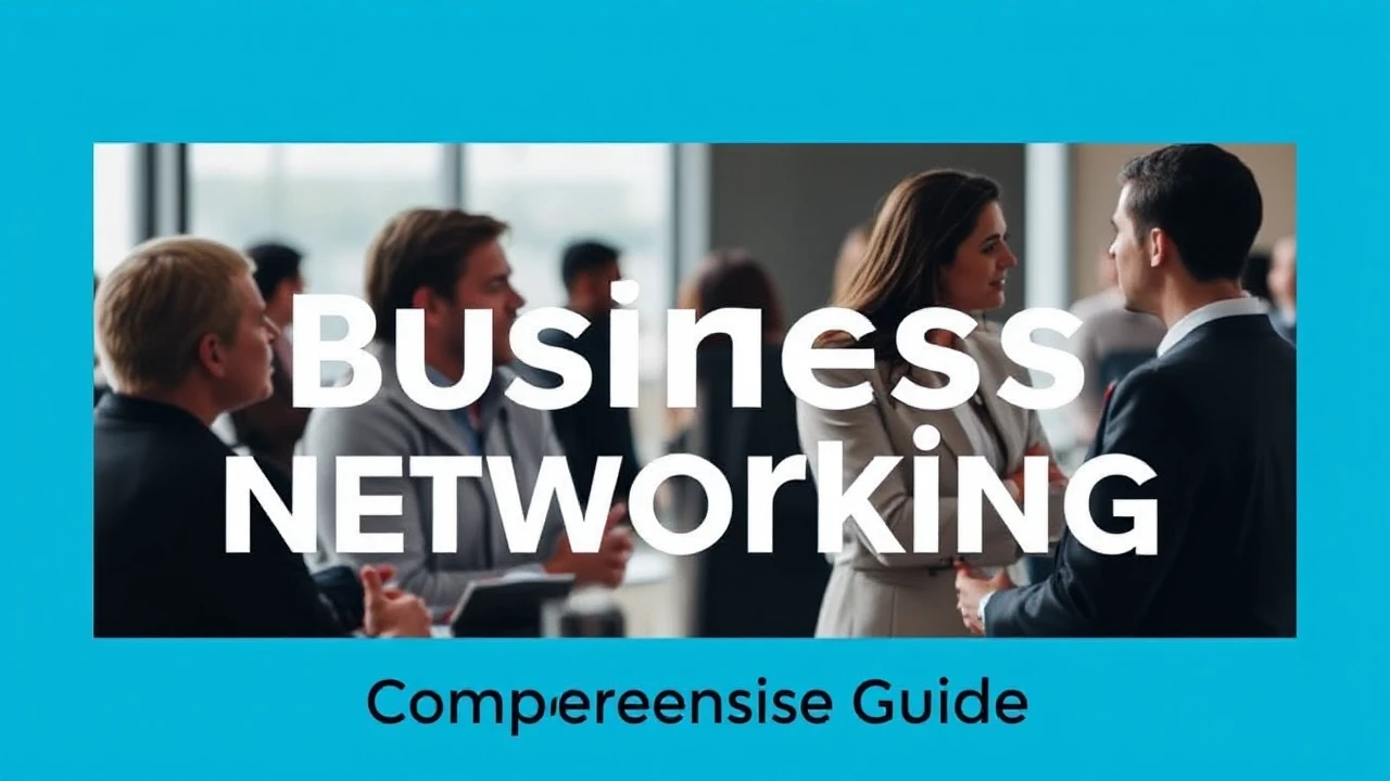 Becoming Proficient in the Skill of Business Networking: A Comprehensive Guide