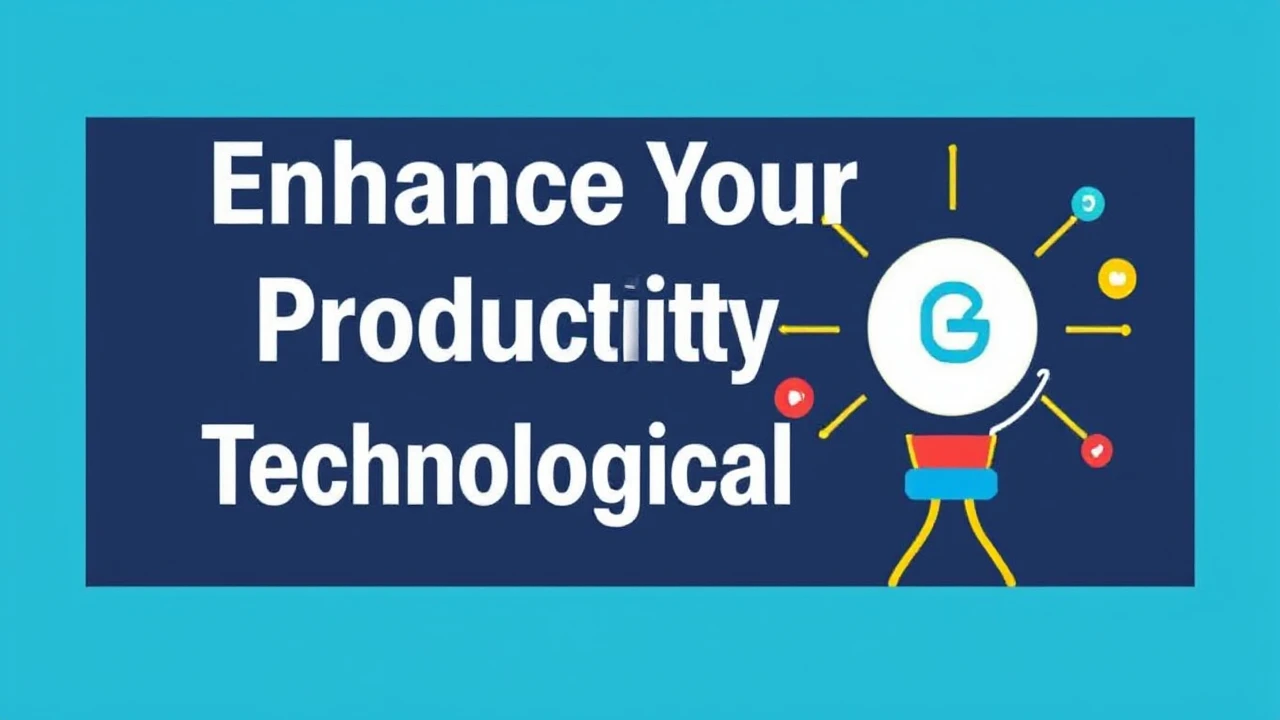 Enhance Your Productivity with These 10 Technological Hacks