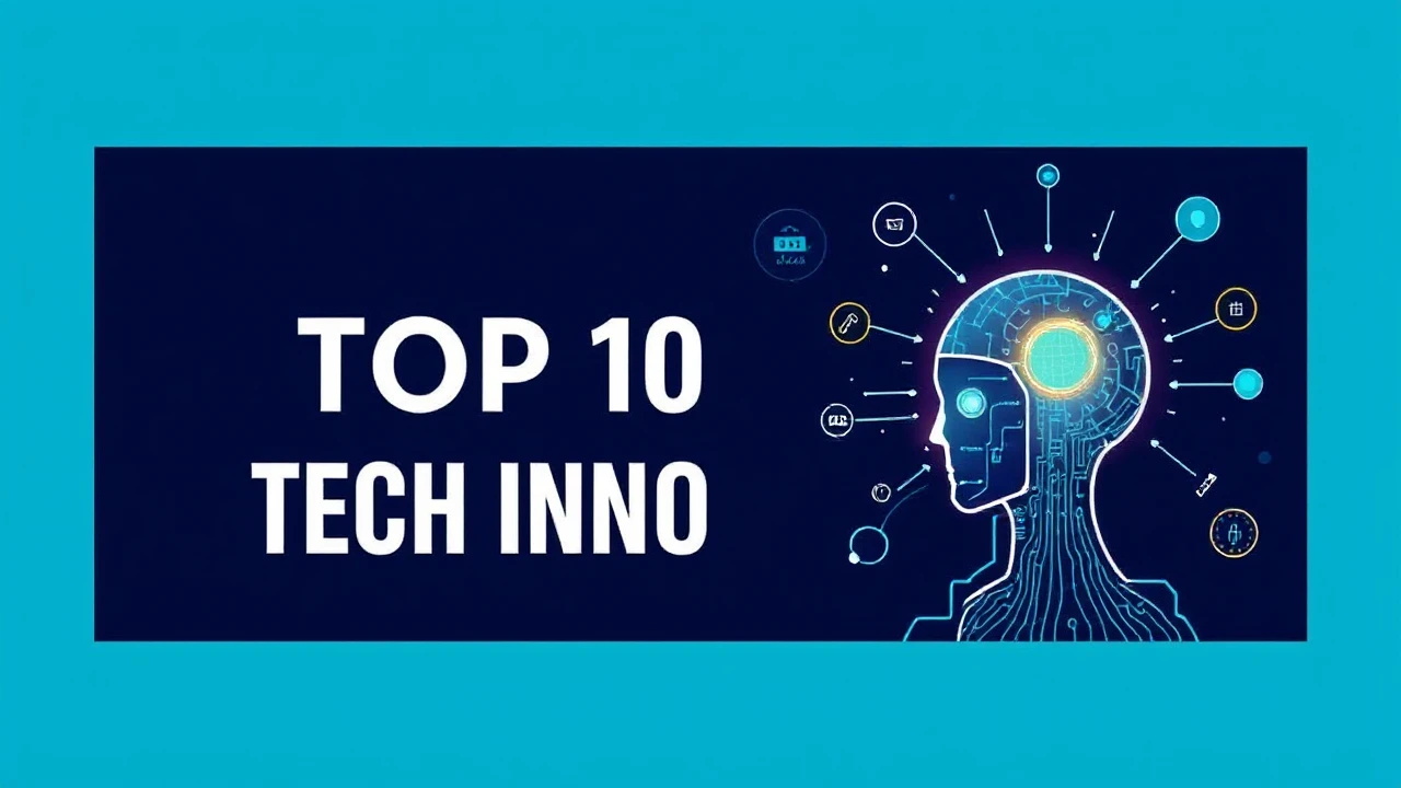Revolutionizing the World Today: Top 10 Tech Innovations