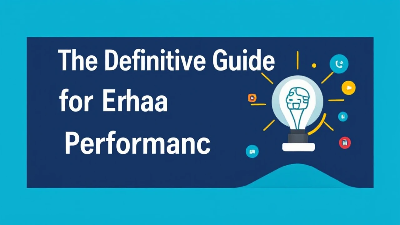 The Definitive Guide for Enhancing Your Business Performance Online