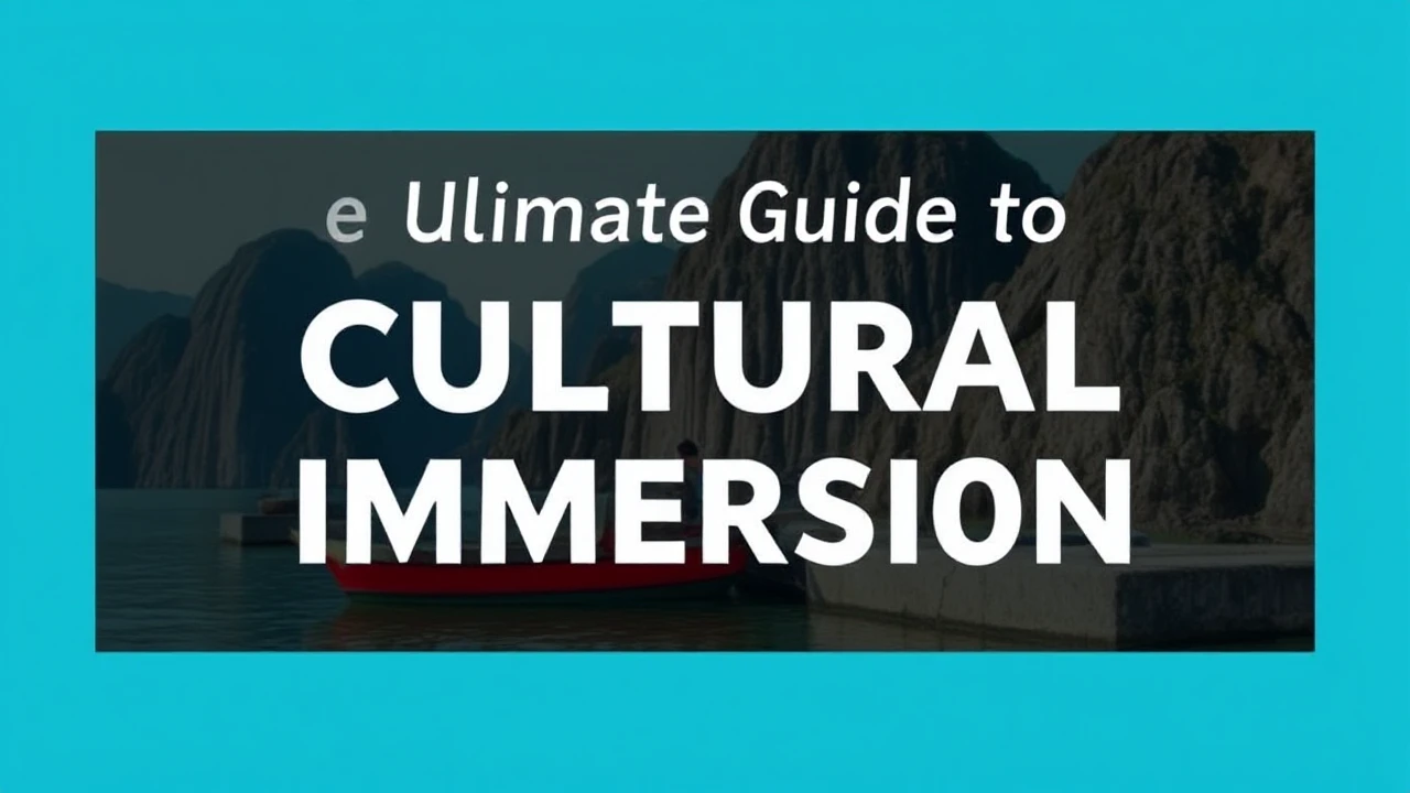 The Ultimate Guide to Cultural Immersion: Embracing Local Traditions While Traveling