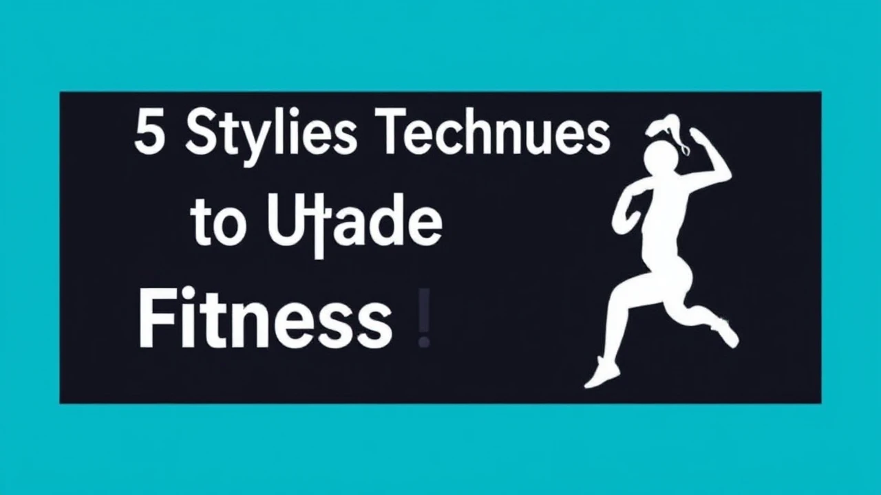 5 Stylish Techniques to Upgrade Your Fitness Lifestyle