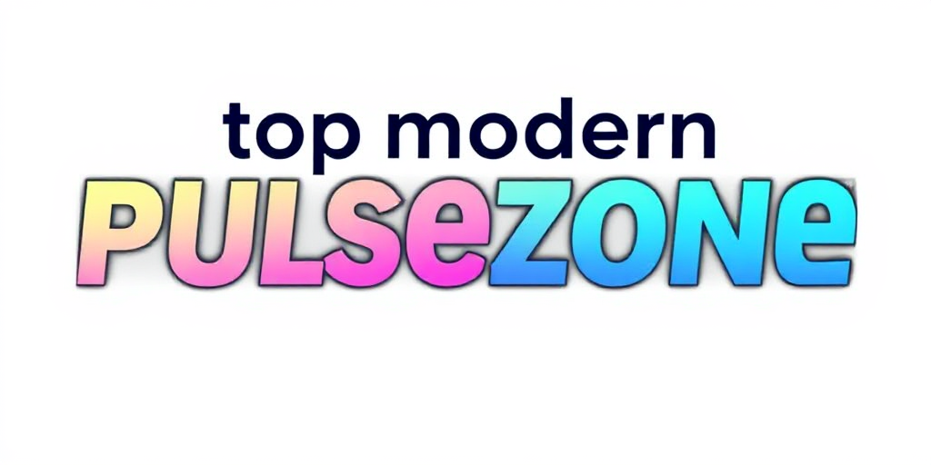 Top Modern Pulse Zone