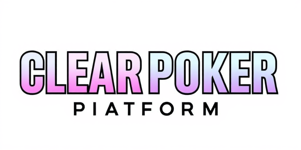 Clear Poker Platform Blog