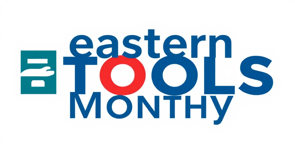 Eastern Tools Monthly