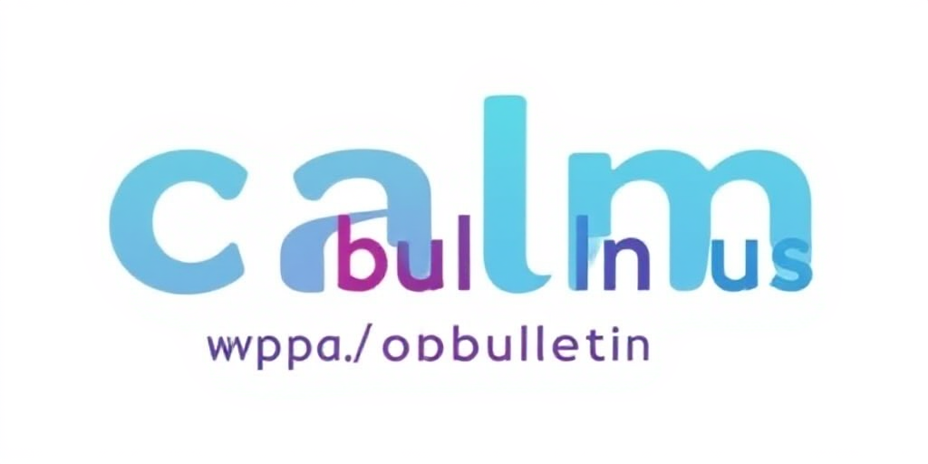 Calm Bulletin