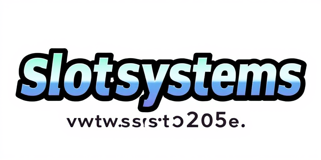 Slot Systems 205