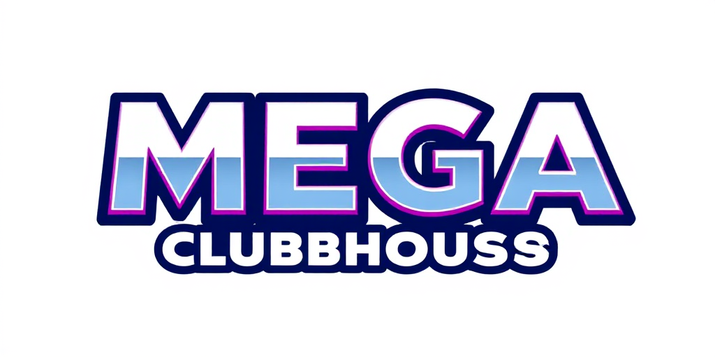 Mega Clubhouse