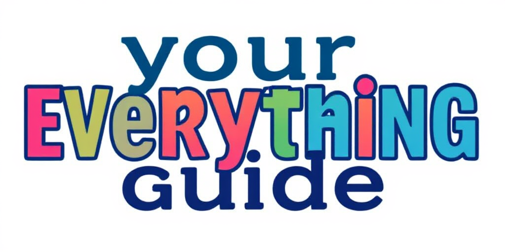Your Everything Guide
