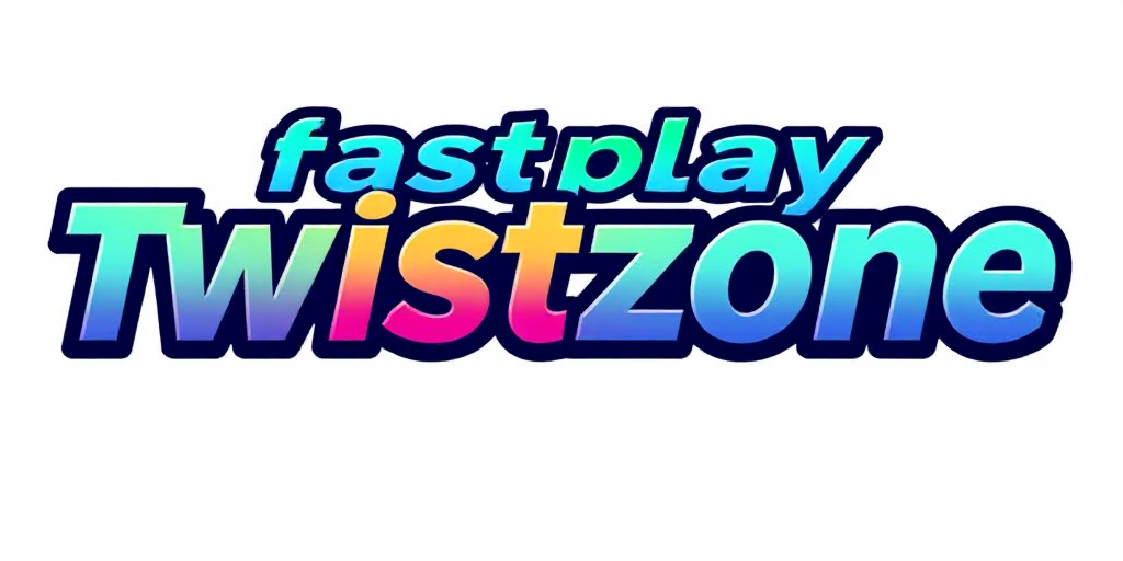 Fast Play Twist Zone