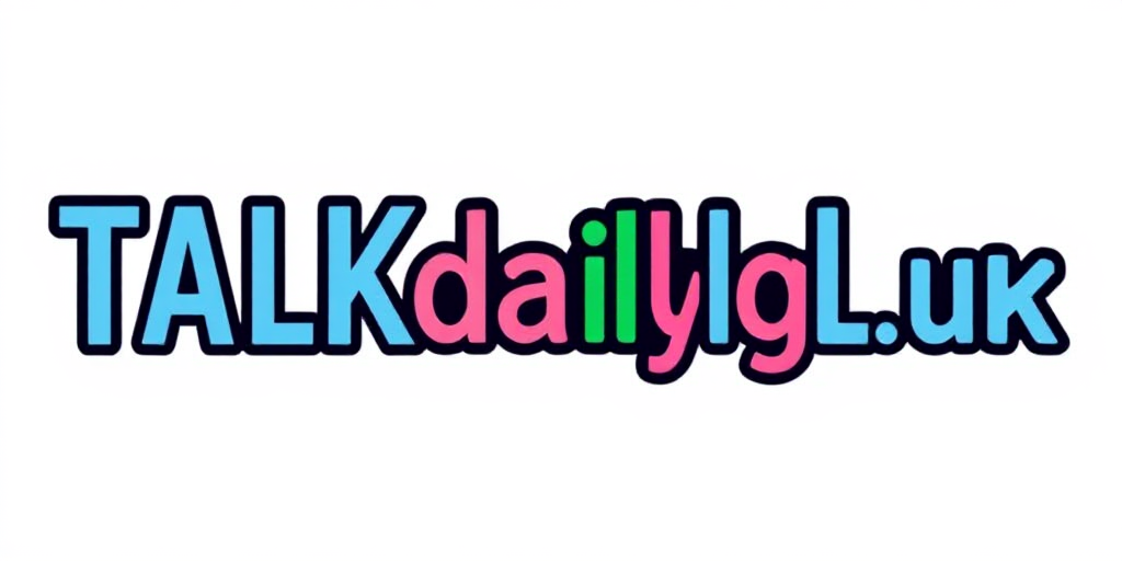 Talk Daily Blog UK