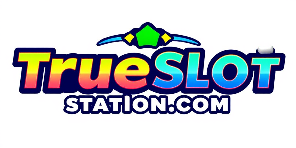 TrueSlotStation