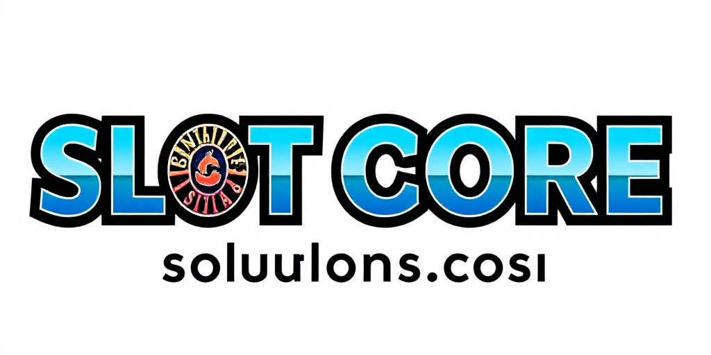 Slot Core Solutions