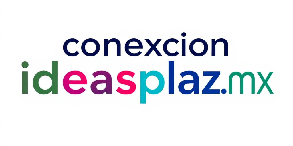 Conexión Ideas Plaza