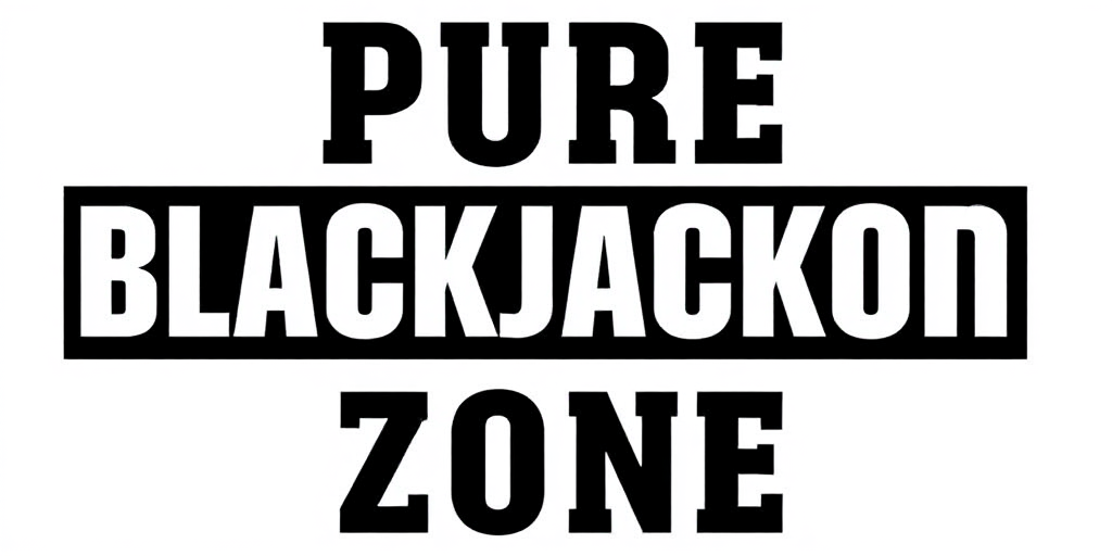 Pure Blackjack Zone