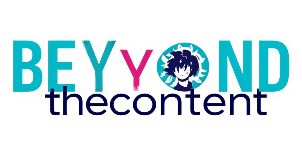 Beyond the Content