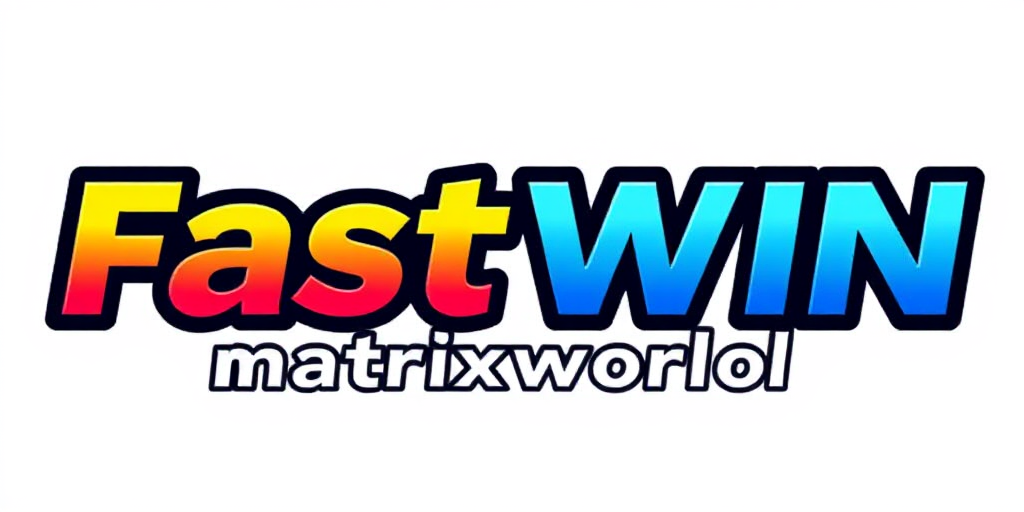 Fastwin Matrix World